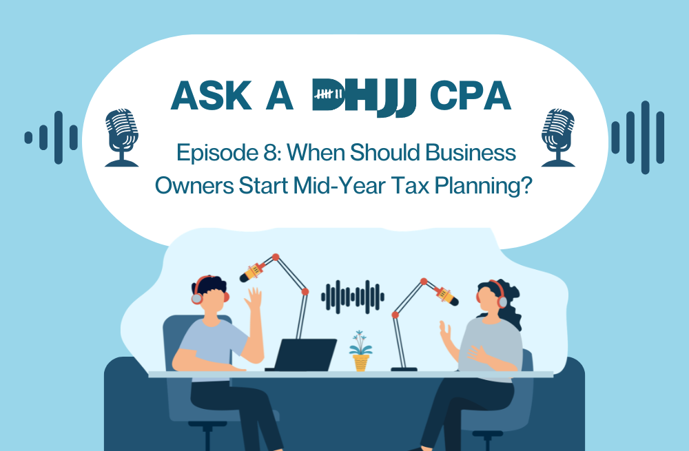 Ask a DHJJ CPA